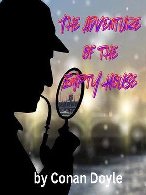 The Adventure of the Empty House - Audiobook